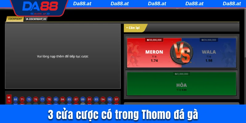 3 cửa cược có trong Thomo đá gà