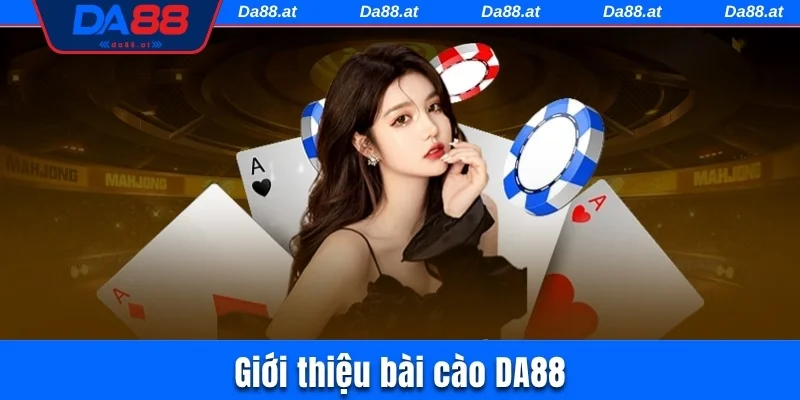 Giới thiệu bài cào DA88